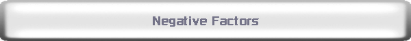 Negative Factors